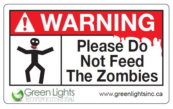 A Zombie WARNING Please Don\'t Feed the Zombies Label | Green Lights